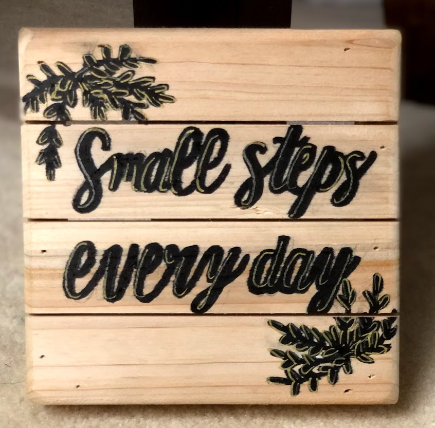 Small Steps Every Day, Sign